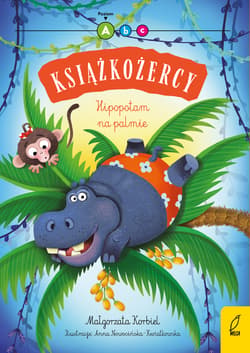 Książkożercy Hipopotam na palmie Poziom 1 - Małgorzata Korbiel