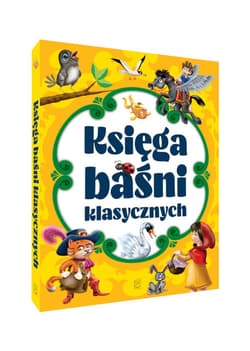 Księga baśni klasycznych - Opracowanie Zbiorowe