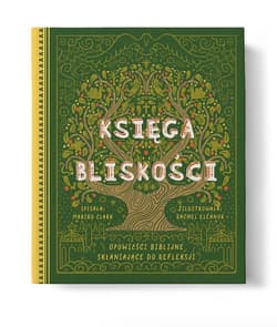 Księga bliskości Opowieści biblijne skłaniające do refleksji - Clark Mariko