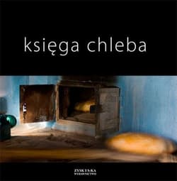 Księga chleba - Kunda Maria, Zarzycki Andrzej