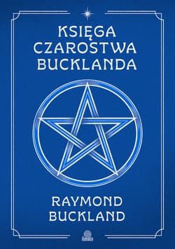 Księga czarostwa Bucklanda - ebook - Raymond Buckland