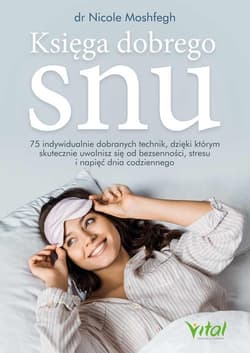 Księga dobrego snu - Nicole Moshfegh