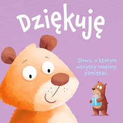 Księga dobrych manier Dziękuję - Opracowanie Zbiorowe