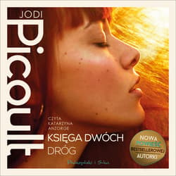 Księga Dwóch Dróg - audiobook - Jodi Picoult