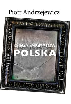 Księga enigmatów Polska - Piotr Andrzejewicz