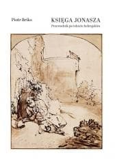 Księga Jonasza. Przewodnik po tekście hebrajskim - Piotr Briks