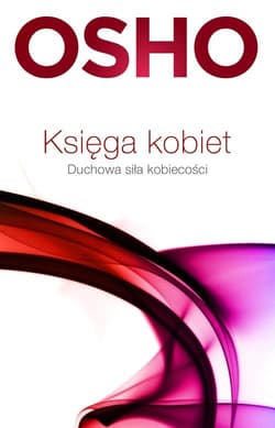 Księga kobiet. Duchowa siła kobieckości