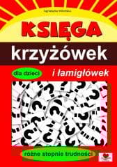 Księga krzyżówek i łamigłówek dla dzieci - Agnieszka Wileńska