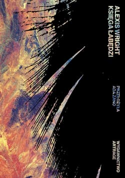 Księga łabędzi - Wright Alexis