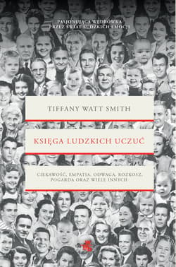 Księga ludzkich uczuć - Tiffany Watt-Smith