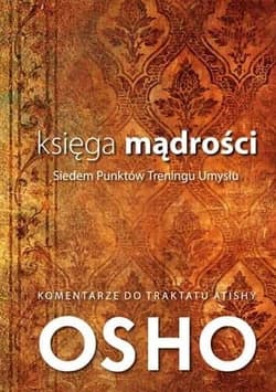 Księga mądrości Siedem Punktów Treningu Umysłu - Osho