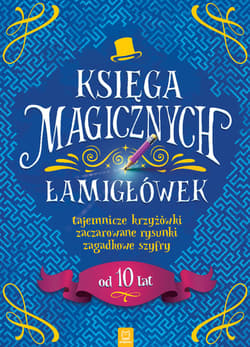 Księga magicznych łamigłówek - Opracowanie Zbiorowe