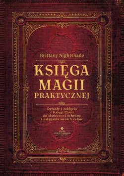 Księga magii praktycznej - Brittany Nightshade