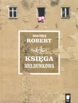Księga meldunkowa - Maciej Robert