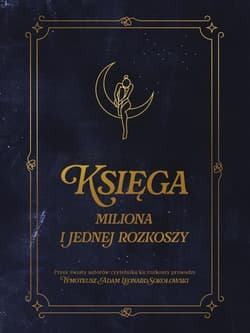Księga miliona i jednej rozkoszy - Praca zbiorowa