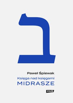 Księga nad księgami. Midrasze. (wyd.2022) - ebook - Paweł Śpiewak