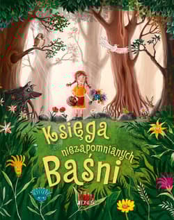 Księga niezapomnianych baśni - Körting Verena