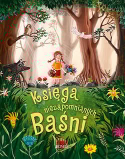 Księga niezapomnianych baśni - Körting Verena