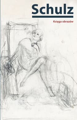 Księga obrazów - Bruno Schulz