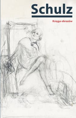 Księga obrazów - Bruno Schulz