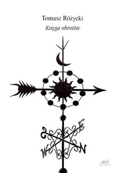 Księga obrotów - Tomasz Różycki