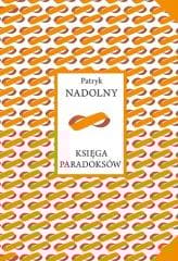 Księga paradoksów - Patryk Nadolny