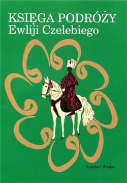 Księga podróży Ewliji Czelebiego - Ewliji Czelebiego