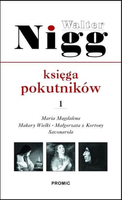 Księga pokutników 1 Maria Magdalena, Makary Wielki, Małgorzata z Kortony, Hieronim Savanarola