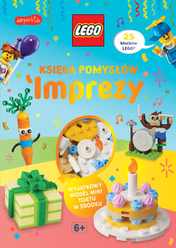 Księga pomysłów. Imprezy. LEGO - Opracowanie Zbiorowe