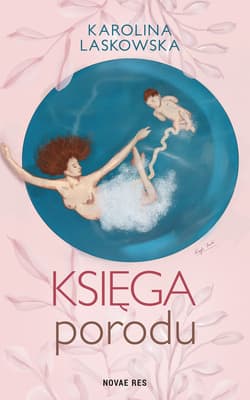 Księga porodu - Karolina Laskowska