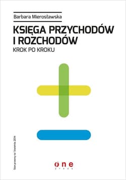 Księga przychodów i rozchodów krok po kroku - Barbara Mierosławska