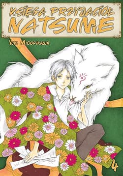 Księga Przyjaciół Natsume. Tom 4 - Yuki Midorikawa