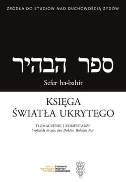 Księga światła ukrytego / Sefer ha-bahir Wybrane hasła - Doktór Jan