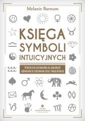 Księga symboli intuicyjnych - Melanie Barnum