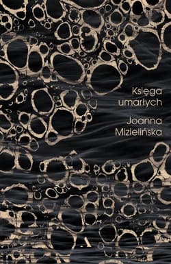 Księga umarłych - ebook - Joanna Mizielińska