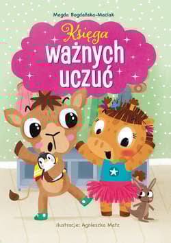 Księga ważnych uczuć - Magda Bogdańska-Maciak