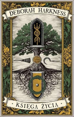 Księga Wszystkich Dusz T.3 Księga życia - Deborah Harkness