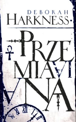 Księga Wszystkich Dusz Tom 4 Przemiana - Deborah Harkness