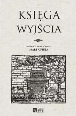 Księga Wyjścia - Marek Piela