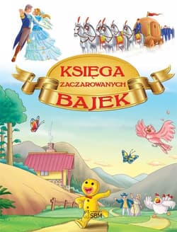 Księga zaczarowanych bajek - Praca zbiorowa