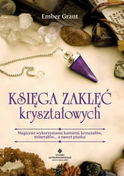 Księga zaklęć kryształowych - Ember Grant