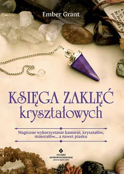 Księga zaklęć kryształowych - Ember Grant