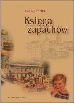 Księga zapachów - Andrzej Kozioł