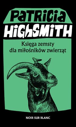 Księga zemsty dla miłośników zwierząt - Patricia Highsmith