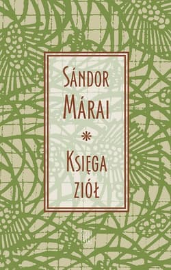 Księga ziół - Marai Sandor