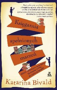 Księgarnia spełnionych marzeń - Katarina Bivald