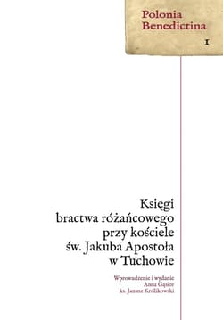 Księgi bractwa różańcowego przy kościele św.. - Praca zbiorowa