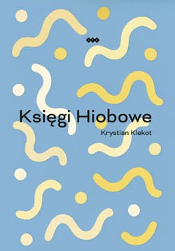 Księgi Hiobowe - Klekot Krystian