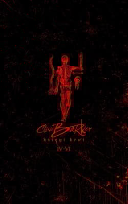 Księgi krwi 4-6 - Clive Barker