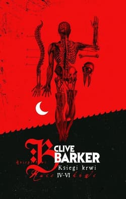 Księgi krwi 4-6 - Clive Barker